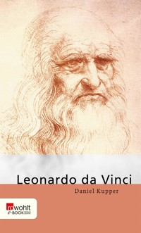 Leonardo da Vinci - Daniel Kupper - E-Book