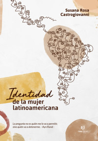 Identidad de la mujer latinoamericana - Susana Rosa Castrogiovanni - E-Book