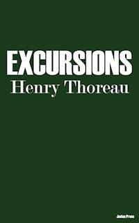 Excursions - Henry David Thoreau - E-Book