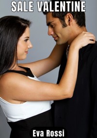 Sale Valentine - Eva Rossi - E-Book