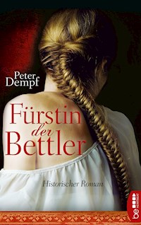 Fürstin der Bettler - Peter Dempf - E-Book