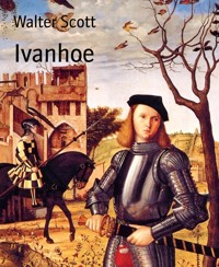 Ivanhoe - Walter Scott - E-Book