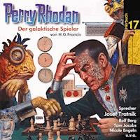 Perry Rhodan Hörspiel 17: Der galaktische Spieler -  H. G. Francis - Hörbuch