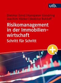 Risikomanagement in der Immobilienwirtschaft Schritt für Schritt - Dietmar Ernst - E-Book