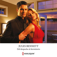 Del despacho al dormitorio - Jules Bennett - Hörbuch