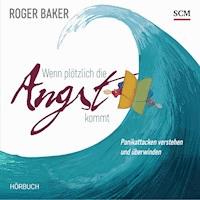 Wenn plötzlich die Angst kommt - Robert Baker - Hörbuch