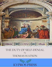 The Duty of Self-Denial - Thomas Watson - E-Book