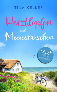 Herzklopfen und Meeresrauschen - Tina Keller - E-Book