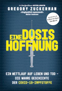 Eine Dosis Hoffnung - Gregory Zuckerman - E-Book