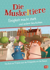 Die Muskeltiere – Einigkeit macht stark - Maike Stein - E-Book