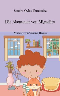 Die Abenteuer von Miguelito - Sandra Ovies Fernández - E-Book