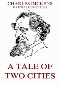 A Tale Of Two Cities - Charles Dickens. - E-Book + Hörbuch