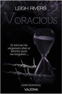 Voracious - Leigh Rivers - E-Book