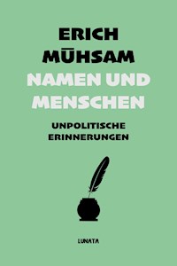 Namen und Menschen - Erich Mühsam - E-Book