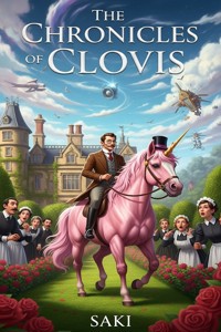 The Chronicles of Clovis - Saki - E-Book