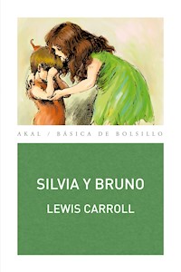 Silvia y Bruno - Lewis Carroll - E-Book