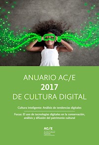 Anuario AC/E 2017 de Cultura Digital - Robin Good - kostenlos E-Book