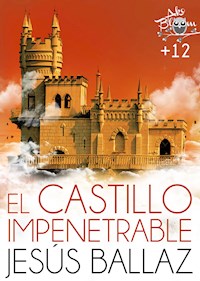 El castillo impenetrable - Jesús Ballaz - E-Book