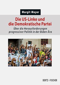 Die US-Linke und die Demokratische Partei - Margit Mayer - E-Book