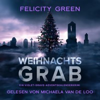 Weihnachtsgrab - Felicity Green - Hörbuch