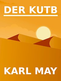 Der Kutb - Karl May - E-Book