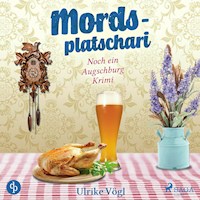 Mordsplatschari: Noch ein Augschburg Krimi - Ulrike Vögl - Hörbuch