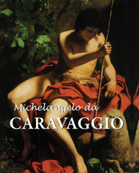 Michelangelo da Caravaggio - Félix Witting - E-Book