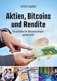 Aktien, Bitcoins und Rendite - Lorenz Laplace - E-Book