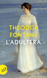 L'Adultera - Theodor Fontane - E-Book