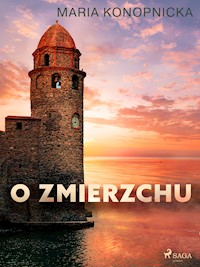 O zmierzchu - Maria Konopnicka - E-Book