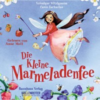 Die kleine Marmeladenfee - Véronique Witzigmann - Hörbuch