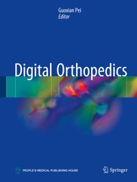 Digital Orthopedics -  - E-Book