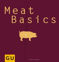 Meat Basics - Cornelia Schinharl - E-Book