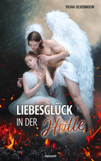 Liebesglück in der Hölle - Yasha Silvermoon - E-Book
