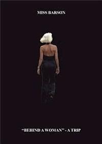 "Behind a woman - a trip" - Miss Barson - E-Book