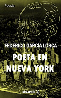 Poeta en Nueva York - Federico García Lorca - E-Book