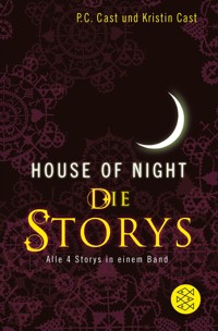 House-of-Night - Die Storys - P.C. Cast - E-Book