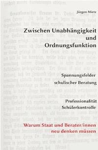 Zwischen Unabhängigkeit und Ordnungsfunktion - Jürgen Mietz - E-Book