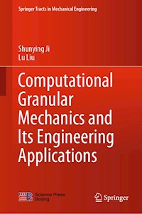 Computational Granular Mechanics and Its Engineering Applications - Shunying Ji - E-Book
