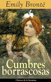 Cumbres borrascosas - Emily Bronte - E-Book