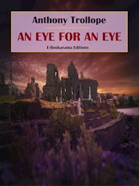 An Eye for an Eye - Anthony Trollope - E-Book