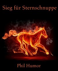 Sieg für Sternschnuppe - Phil Humor - kostenlos E-Book