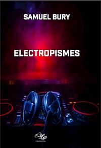 Electropismes - Samuel Bury - E-Book