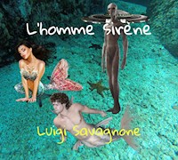 L'Homme Sirène - Luigi Savagnone - E-Book