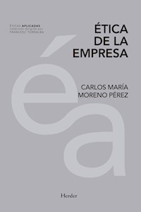 Ética de la empresa - Carlos María Moreno Pérez - E-Book