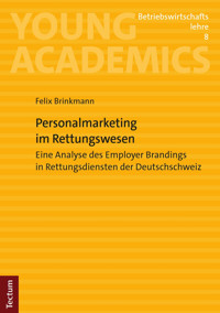 Personalmarketing im Rettungswesen - Felix Brinkmann - kostenlos E-Book