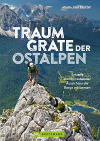 Traumgrate der Ostalpen - Michael Pröttel - E-Book