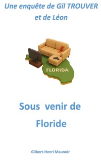 Sous venir de Floride - Gilbert-Henri Maunoir - E-Book