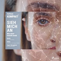 Spektrum Kompakt: Sieh mich an - Was unser Gesicht verrät - Spektrum Kompakt - Hörbuch
