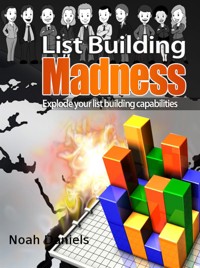 List Building Madness - Noah Daniels - E-Book